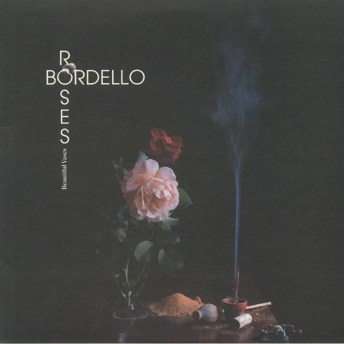 BORDELLO ROSES — Beautiful Vases