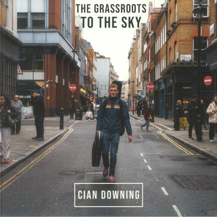 Cian DOWNING — The Grassroots To The Sky