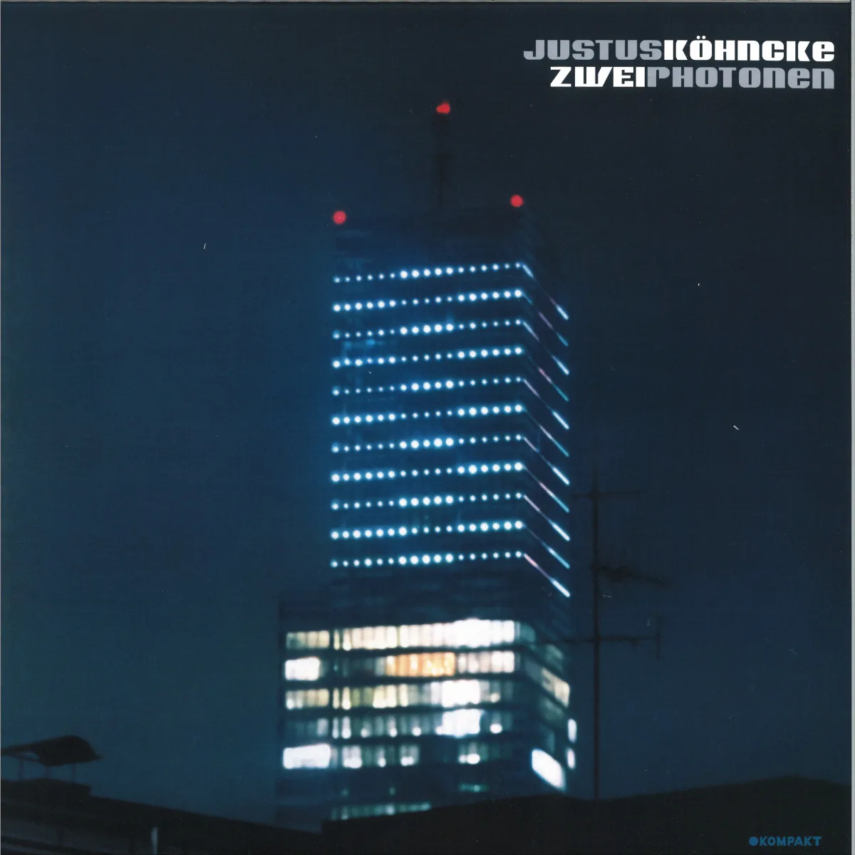 Justus Köhncke — Zwei Photonen
