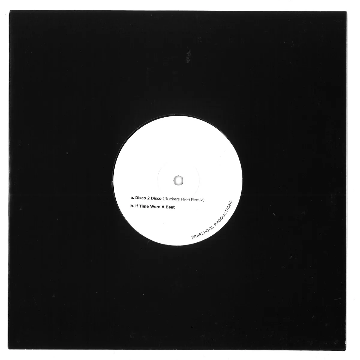 Обратная сторона обложки — Whirpool Productions — From Disco To Disco Rockers Hi-Fi Remix 10"