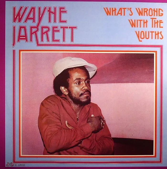 Wayne JARRETT — What's Wrong With The Youths