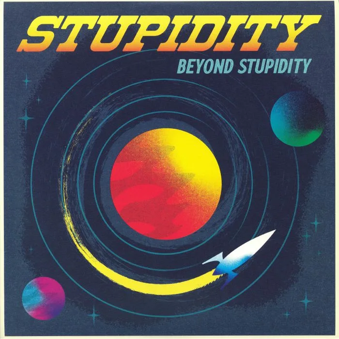 STUPIDITY — Beyond Stupidity