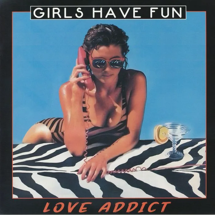 Лицевая сторона обложки — GIRLS HAVE FUN — Love Addict (reissue)