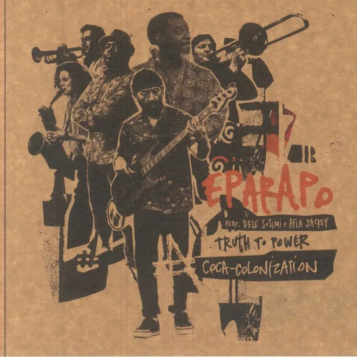 EPARAPO feat DELE SOSIMI / AFLA SACKEY — Truth To Power
