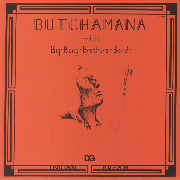 BUTCHAMANA & THE BIG BANG BROTHERS BAND — Indian Dream (reissue)