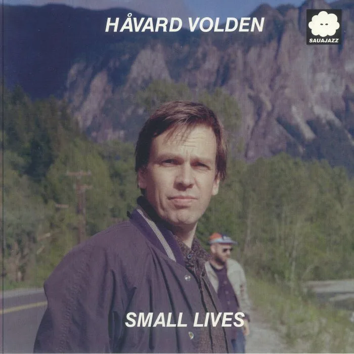 Havard VOLDEN — Small Lives