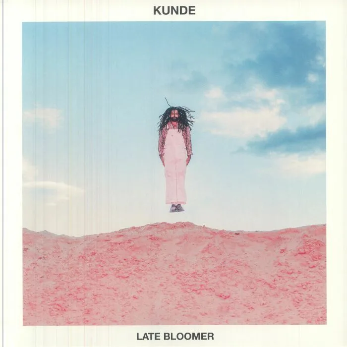KUNDE — Late Bloomer