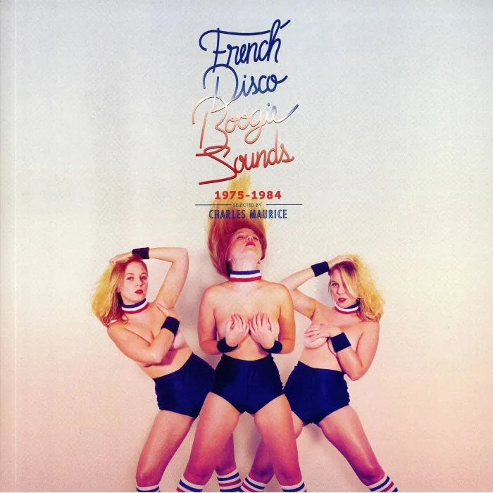 Front cover — Charles MAURICE / VARIOUS — French Disco Boogie Sounds 1975-1984