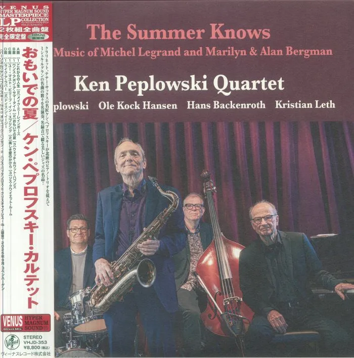 KEN PEPLOWSKI QUARTET — The Summer Knows: The Music Of Michel Legrand & Marilyn & Alan Bergman