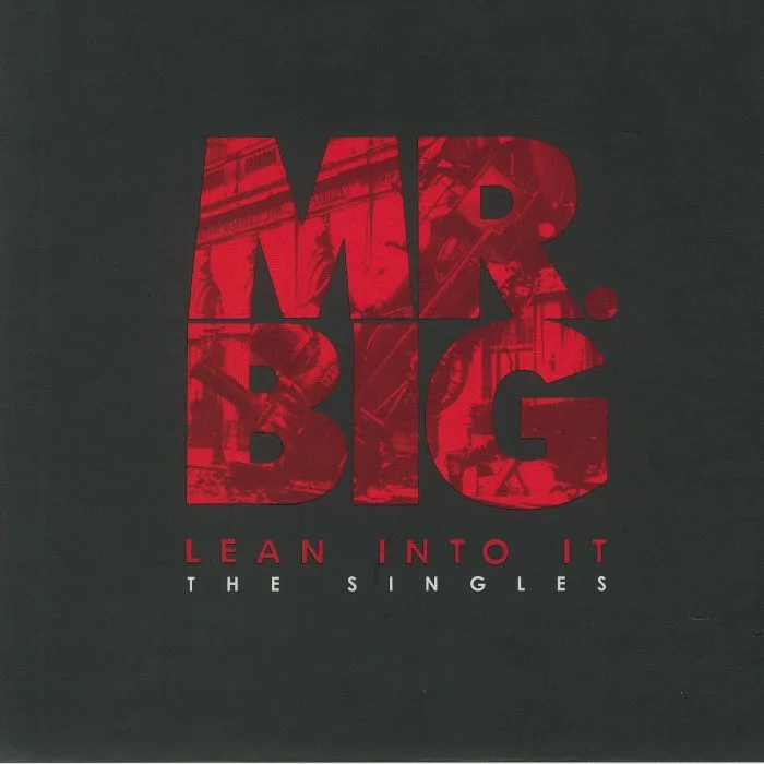 MR BIG — Lean Into It: The Singles