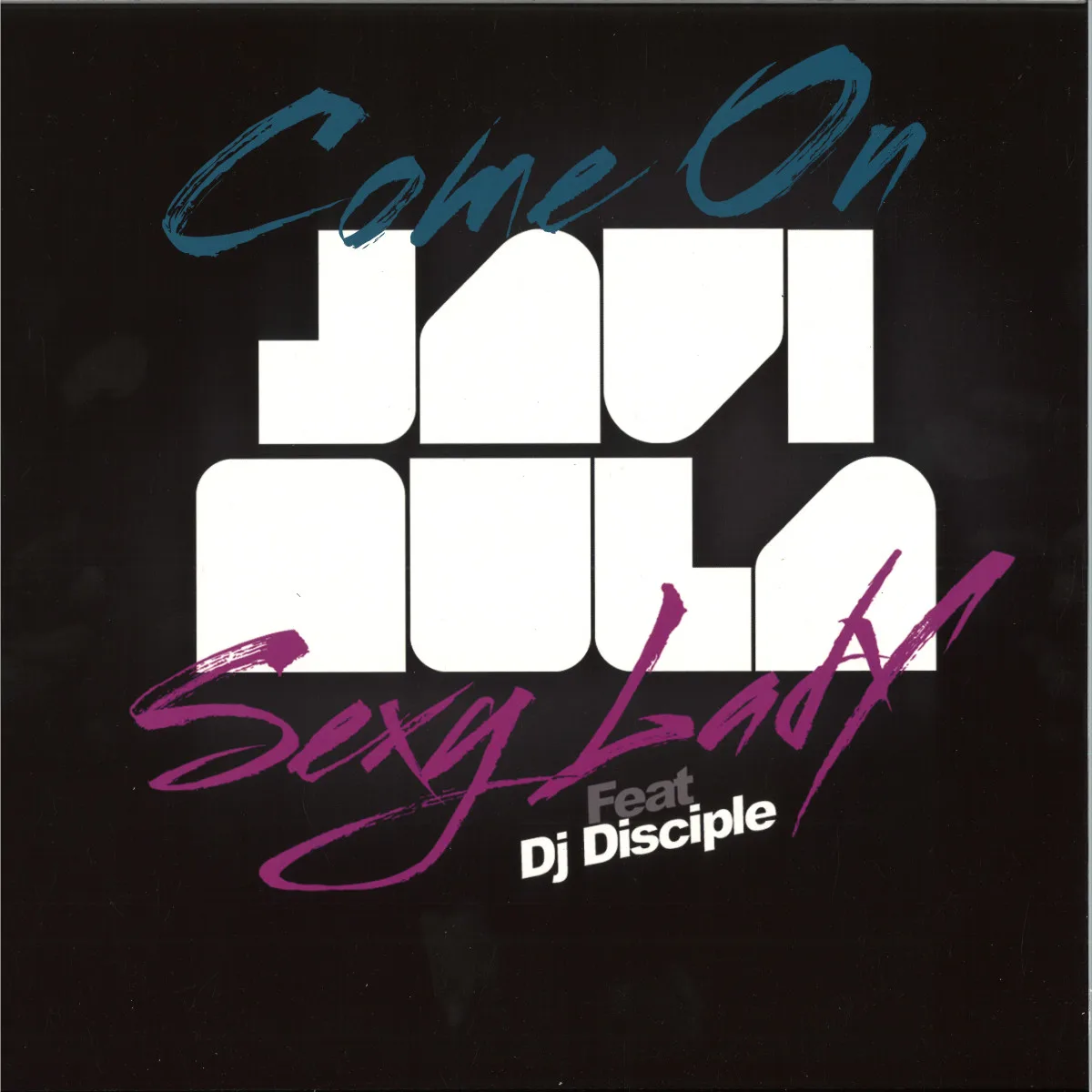 JAVI MULA — Come On, Sexy Lady