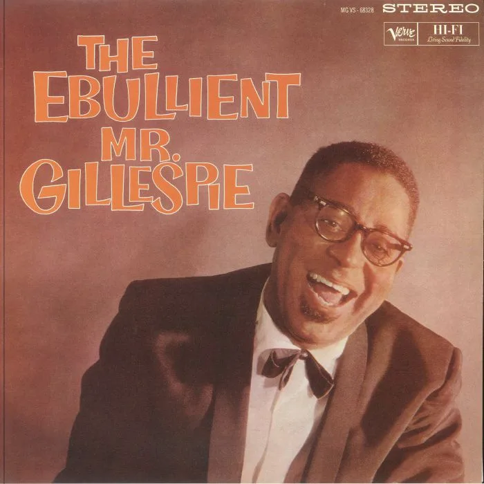 Лицевая сторона обложки — Dizzy GILLESPIE — The Ebullient Mr Gillespie (reissue)