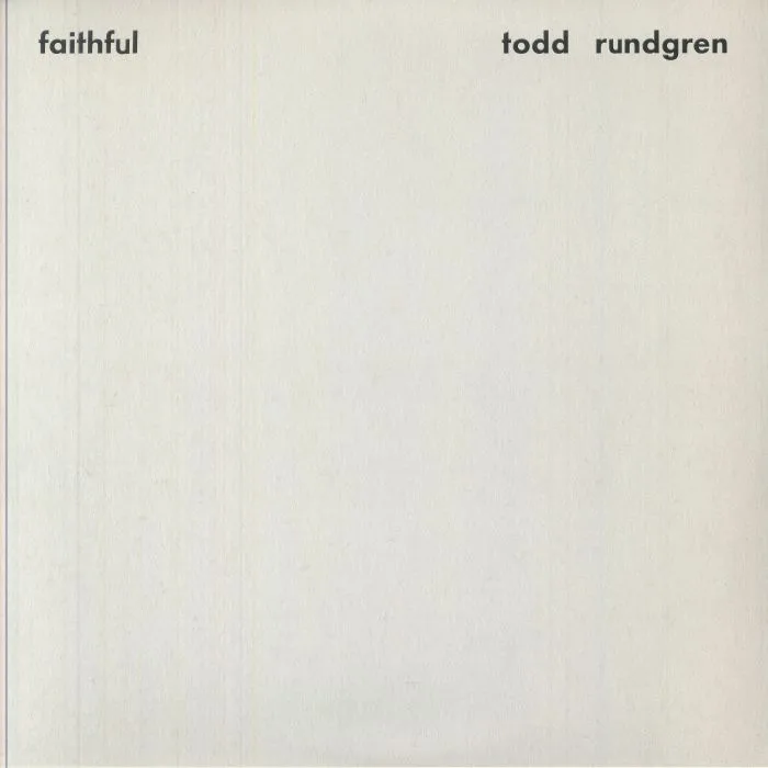Todd RUNDGREN — Faithful (reissue)