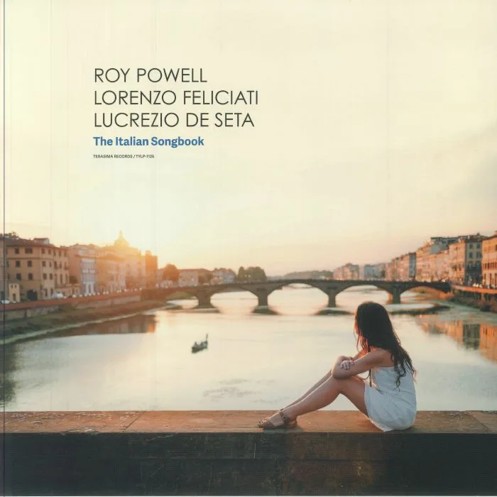 Roy POWELL / LORENZO FELICIATI / LUCREZIO DE SETA — The Italian Songbook