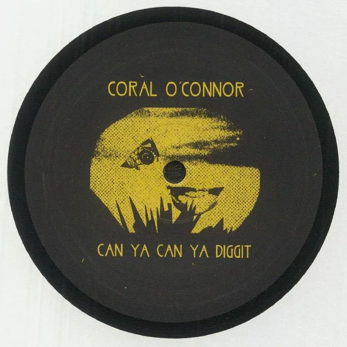 Лицевая сторона обложки — Coral O'CONNOR — Can Ya Can Ya Diggit