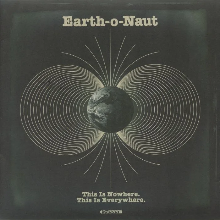 Front cover — EARTH O NAUT — This Is Nowhere This Is Everywhere