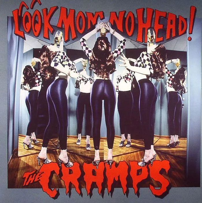 The CRAMPS — Look Mom No Head!