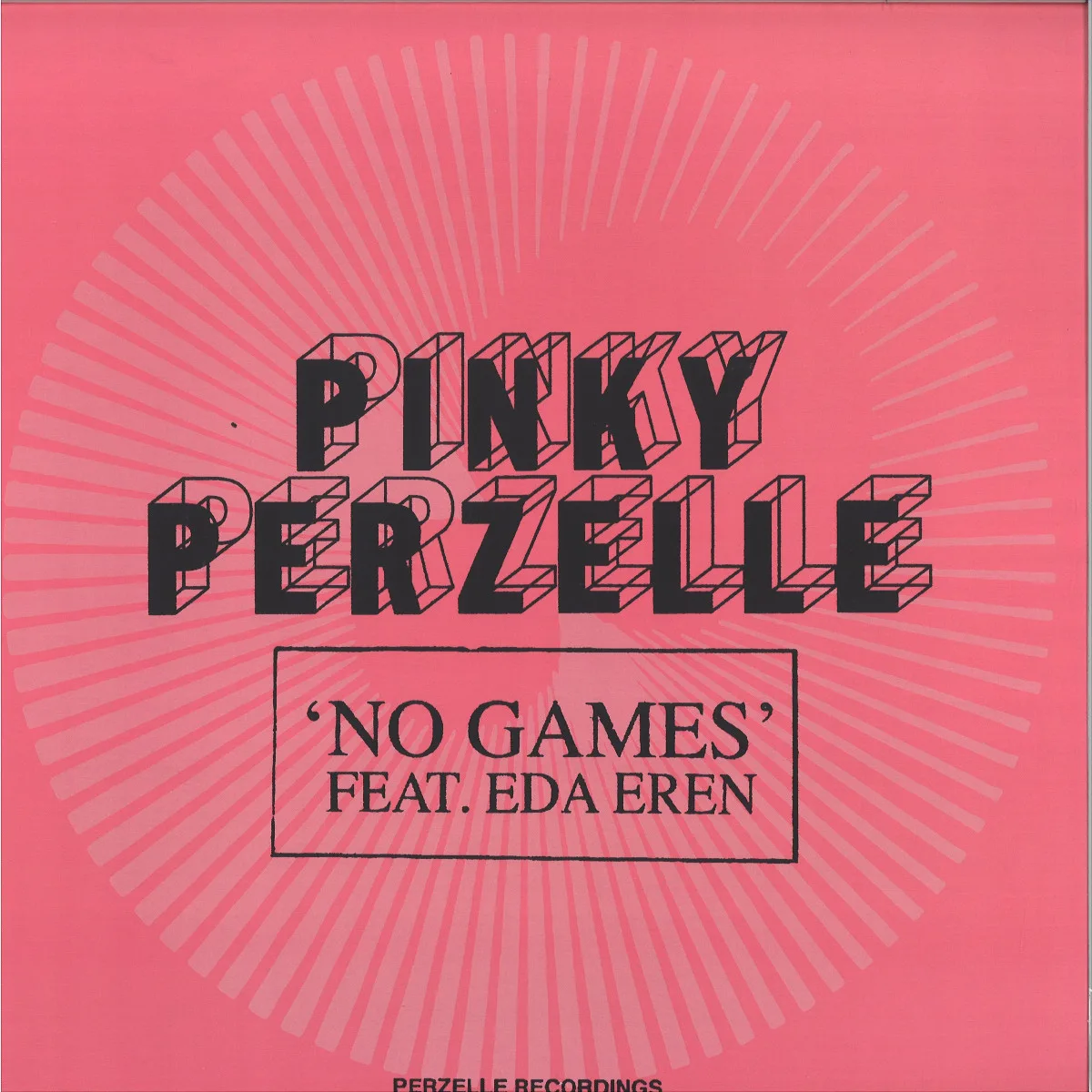 Pinky Perzellefeat.Eda Eren — No Games