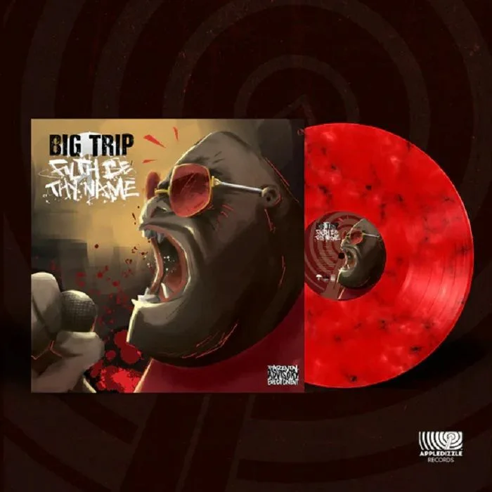 BIG TRIP — Filth Be Thy Name