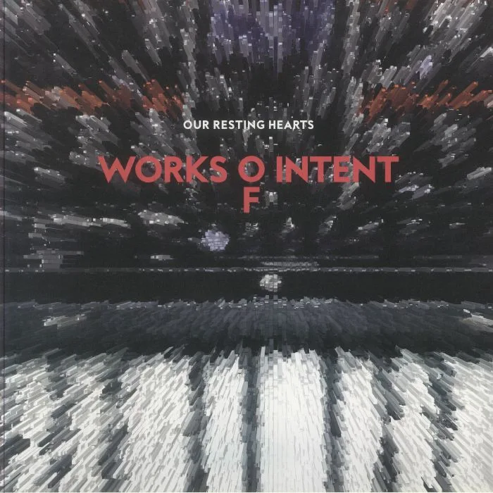 Front cover — WORKS OF INTENT — Our Resting Hearts