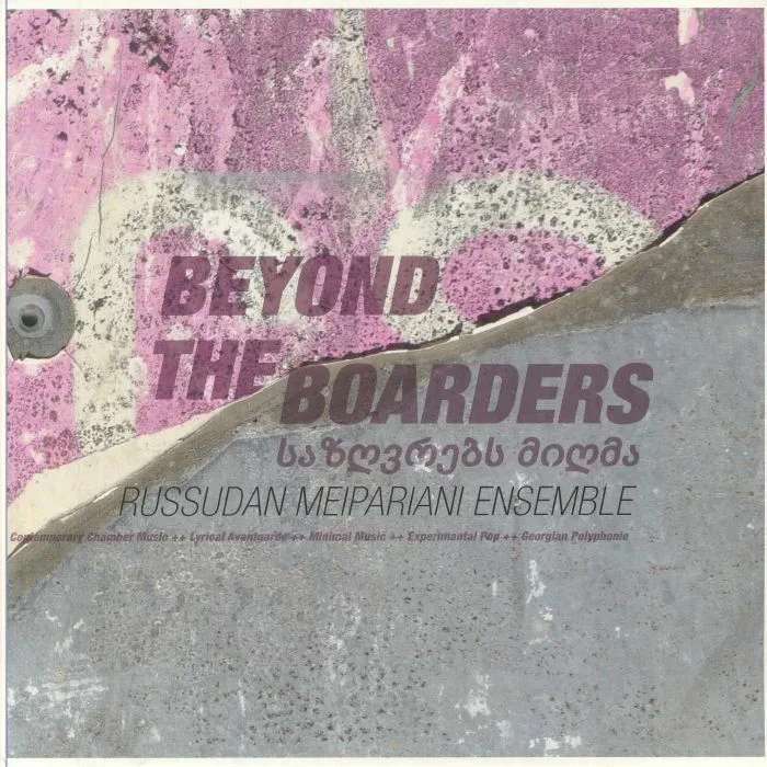 RUSSUDAN MEIPARIANI ENSEMBLE — Beyond The Boarders
