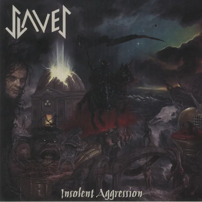 SLAVES — Insolent Aggression