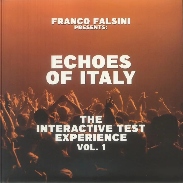Front cover — VARIOUS — Franco Falsini Presents Echoes Of Italy: The Interactive Test Experience Vol 1