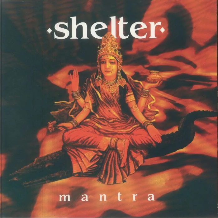 SHELTER — Mantra (30th Anniversary Edition)