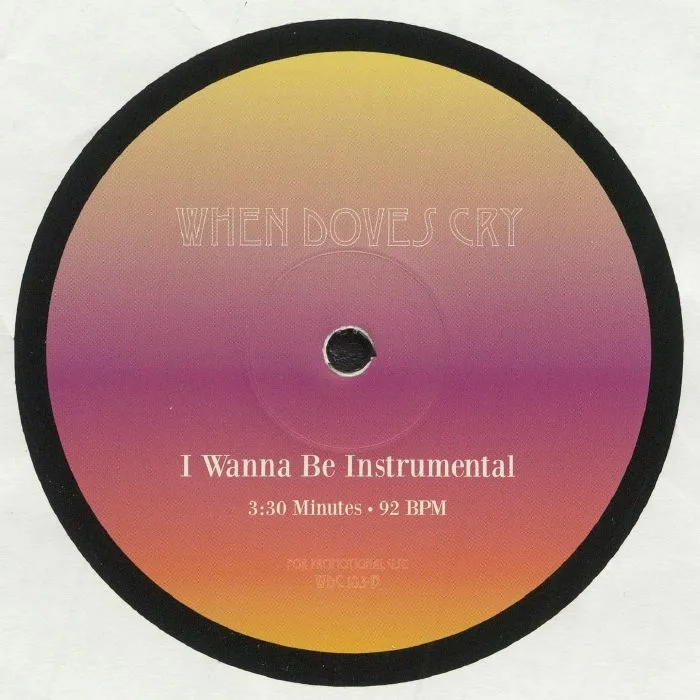 Обратная сторона обложки — WHEN DOVES CRY — I Wanna Be 5 Semitones Down