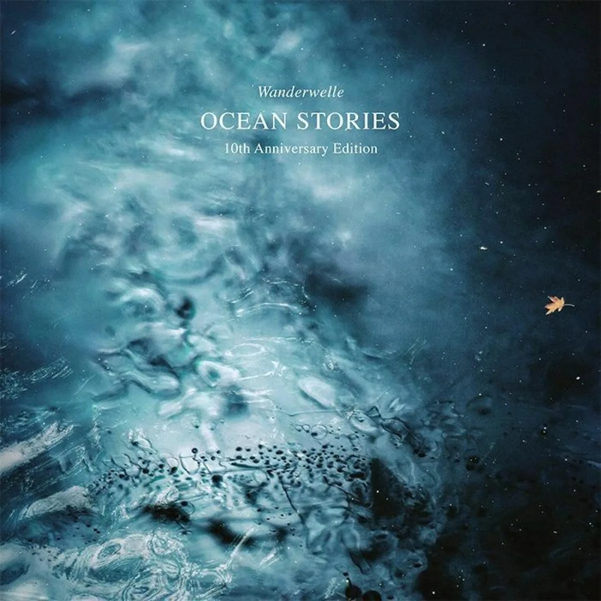 Wanderwelle — Ocean Stories (10th Anniversary Edition
