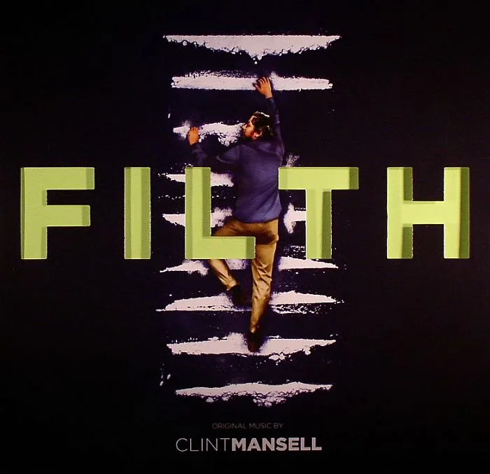 Clint MANSELL — Filth (Soundtrack)