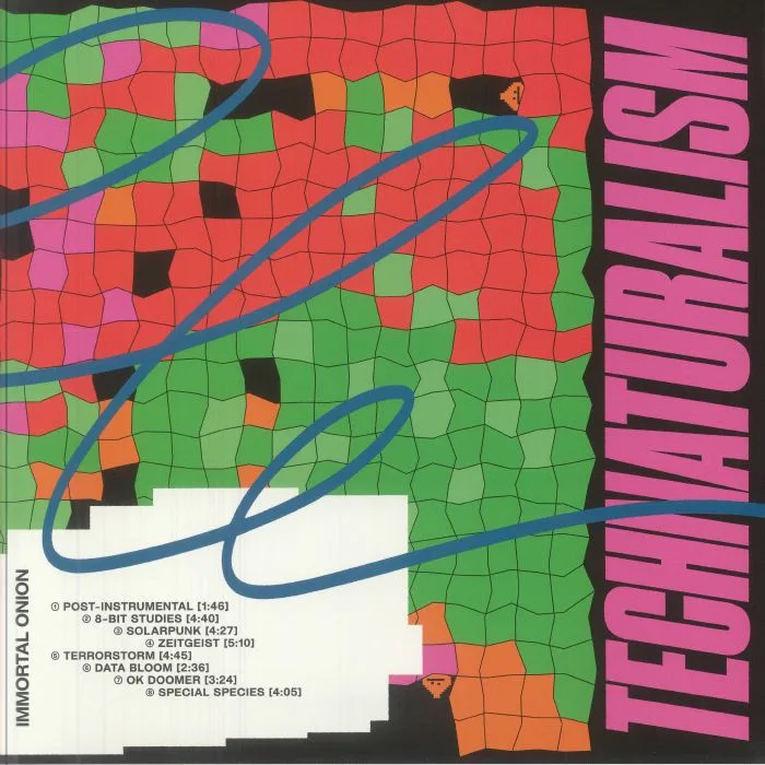 IMMORTAL ONION — Technaturalism