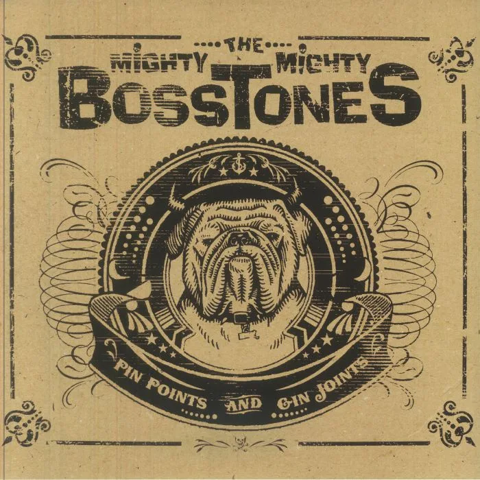 The MIGHTY MIGHTY BOSSTONES — Pin Points & Gin Joints (reissue)