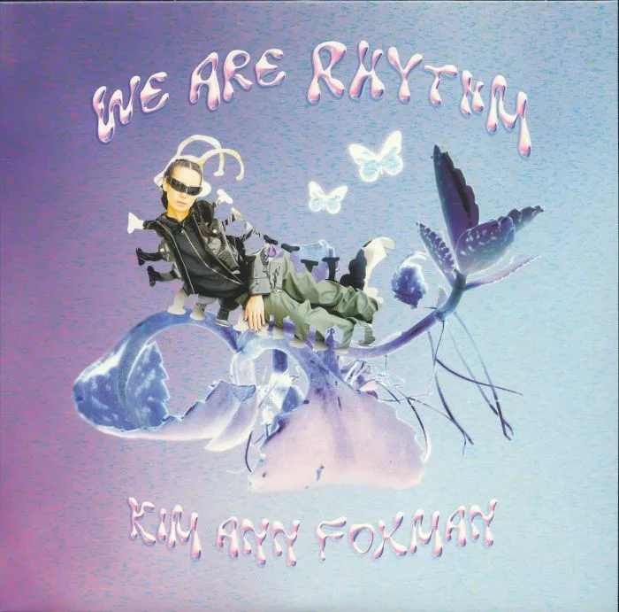 Kim Ann Foxman — We Are Rhythm