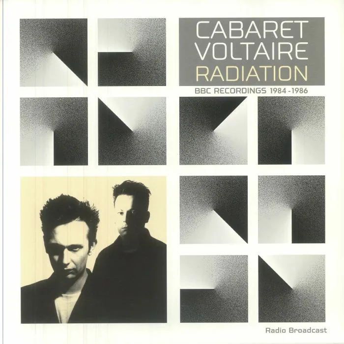 CABARET VOLTAIRE — Radiation: BBC Recordings 1984-1986