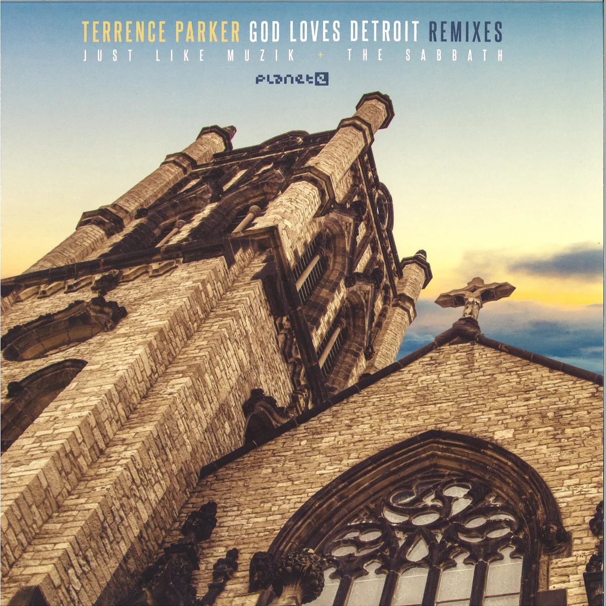 Terrence Parker — God Loves Detroit Remixes