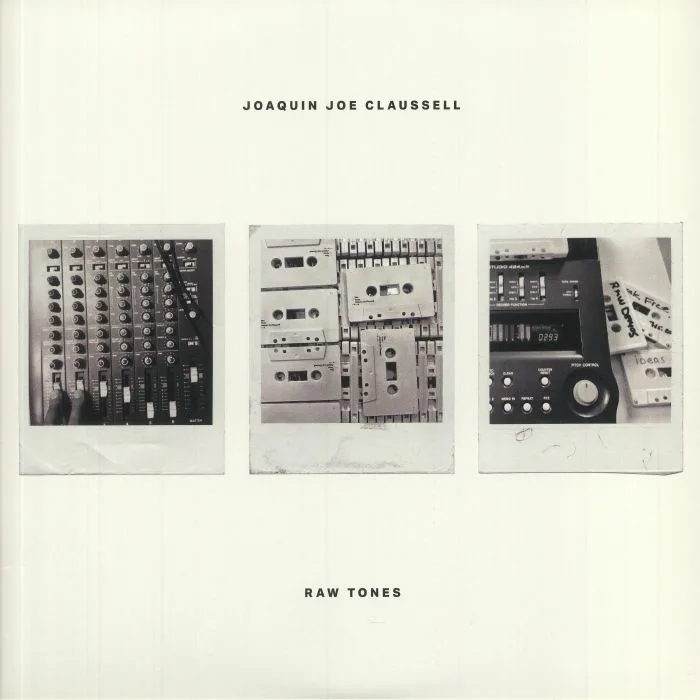 Лицевая сторона обложки — Joaquin Joe CLAUSSELL — Raw Tones (reissue)