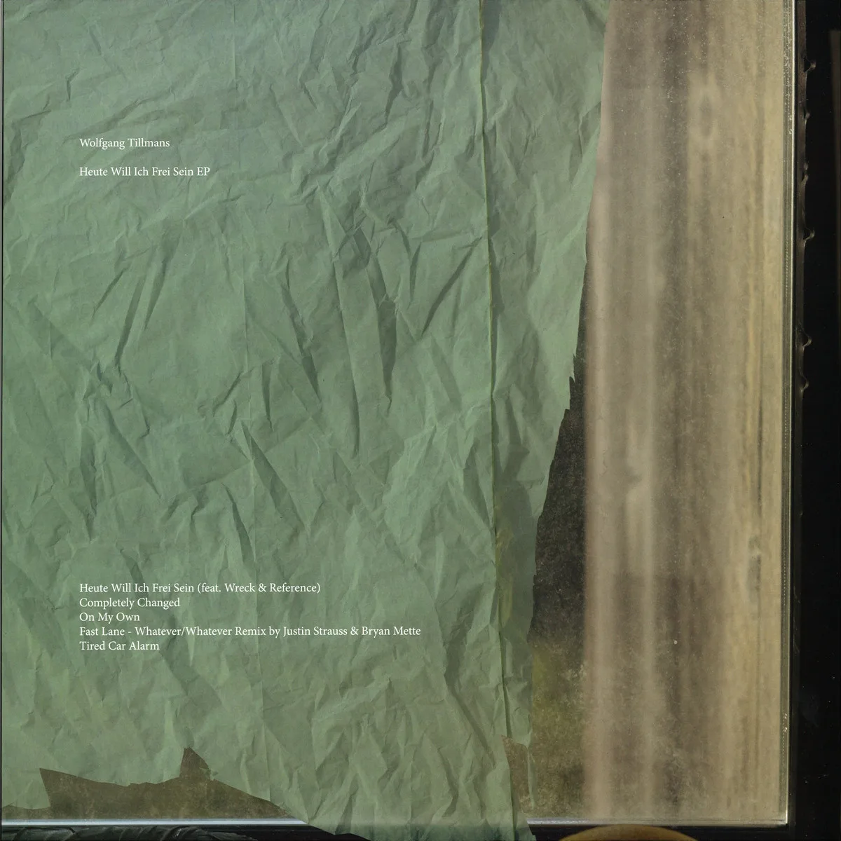 Wolfgang Tillmans — Heute Will Ich Frei Sein Ep