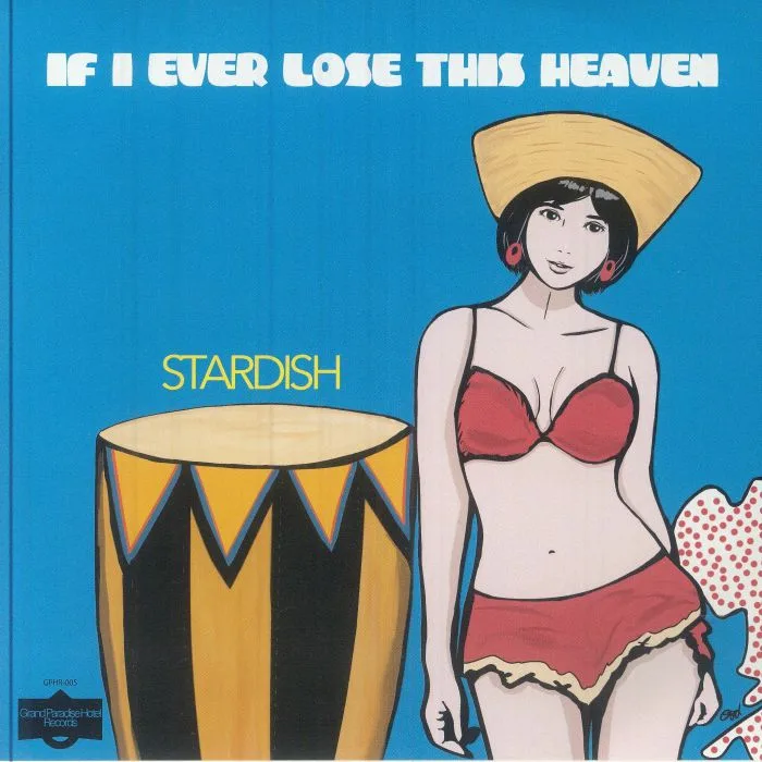 STARDISH — If I Ever Lose This Heaven