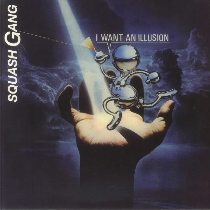 Front cover — SQUASH GANG — I Want An Illusion