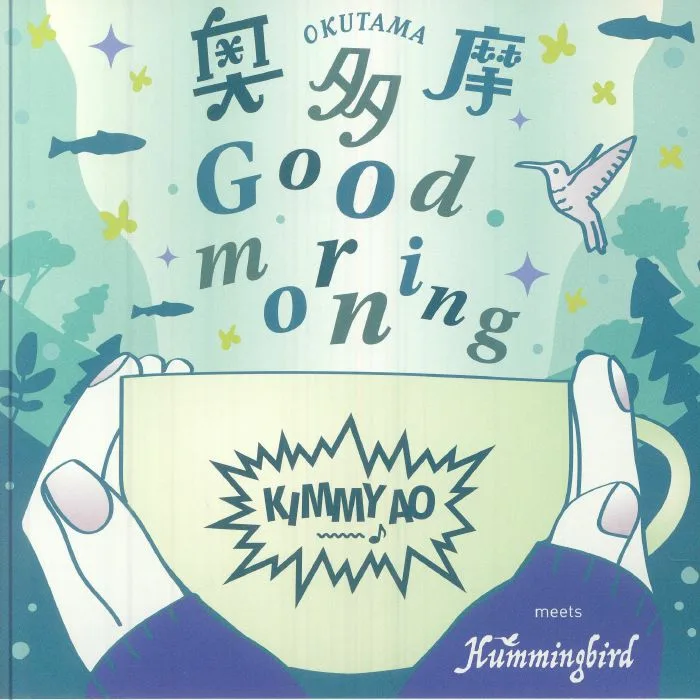 KIMMY AO meets HUMMINGBIRD — Okutama Good Morning