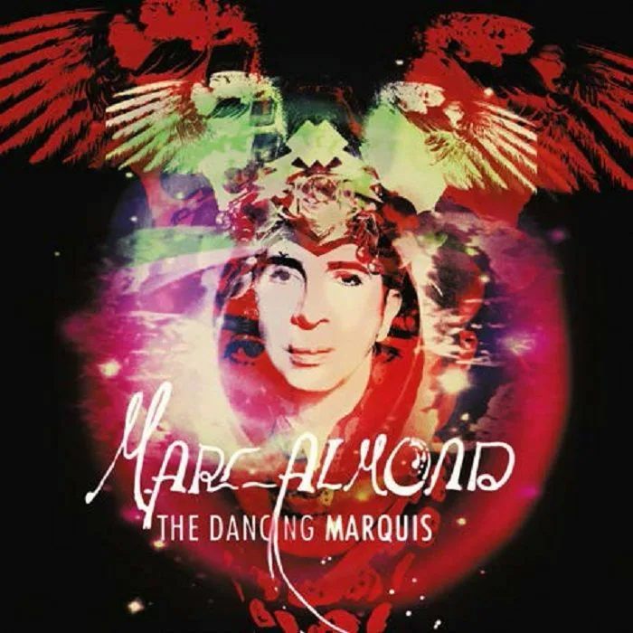 Marc ALMOND — The Dancing Marquis