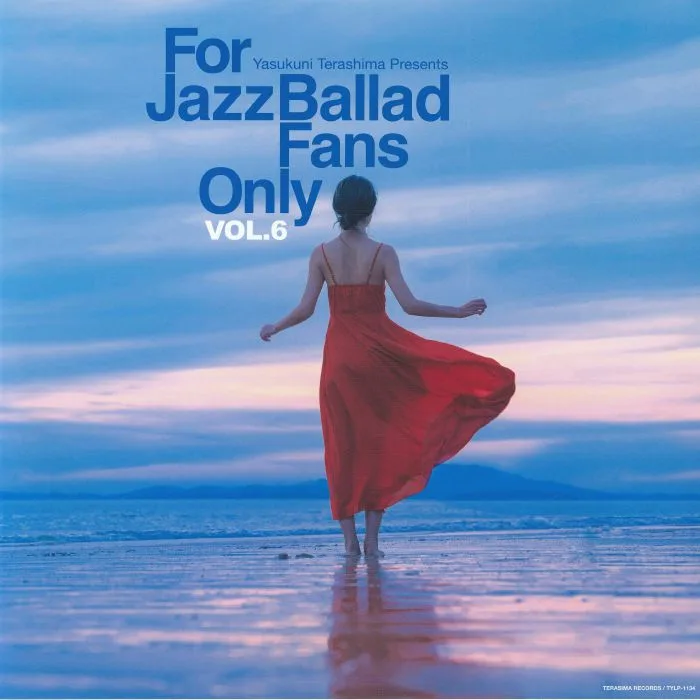 Yasukuni TERASHIMA / VARIOUS — Yasukuni Terashima Presents: For Jazz Ballad Fans Only Vol 6