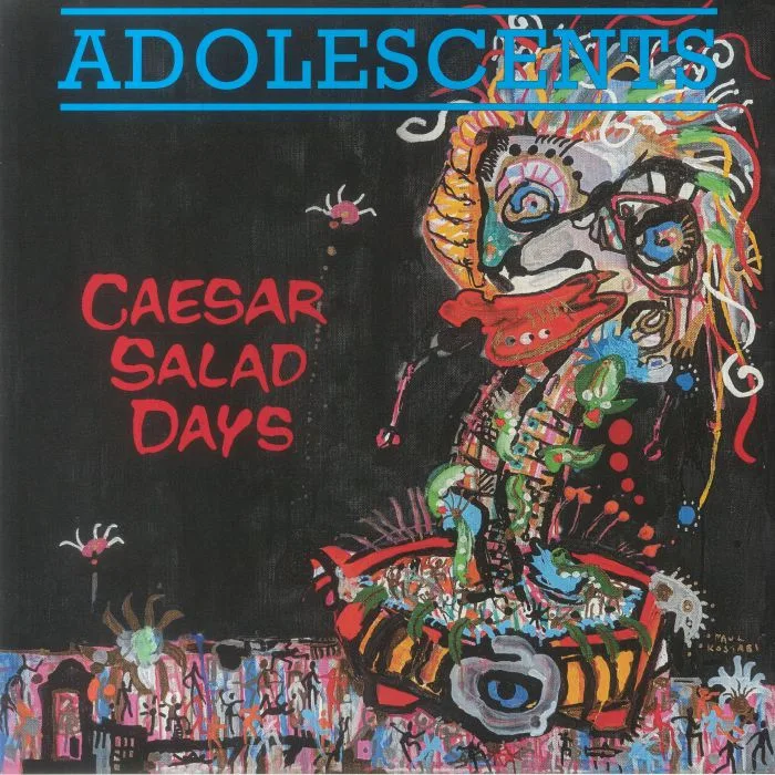 ADOLESCENTS — Caesar Salad Days
