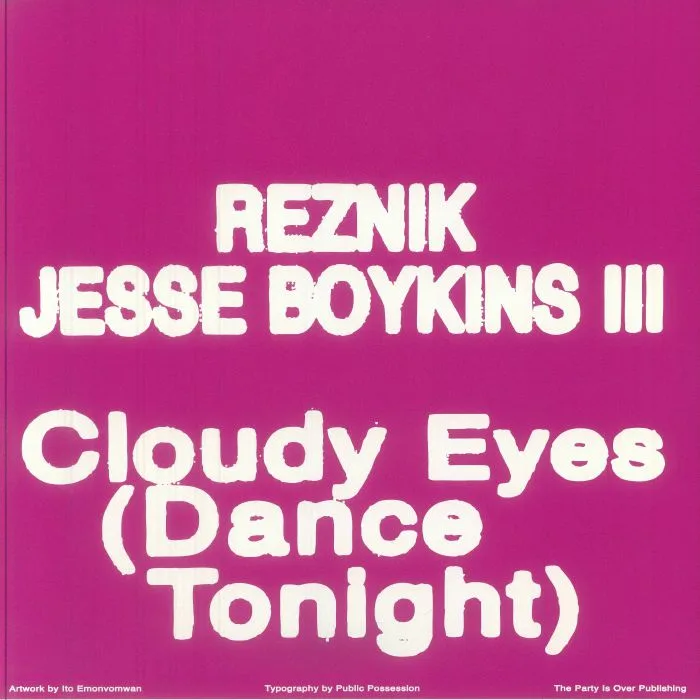 Обратная сторона обложки — REZNIK / JESSE BOYKINS III — Cloudy Eyes (Dance Tonight)