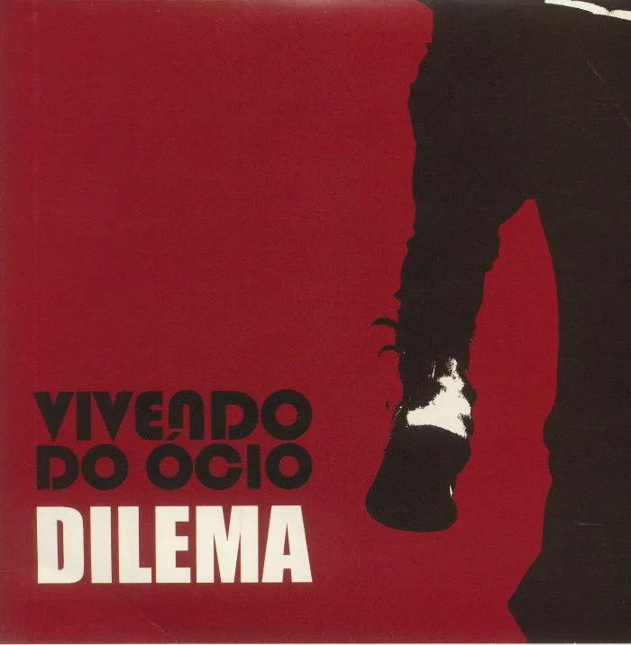 VIVENDO DO OCIO — Dilema