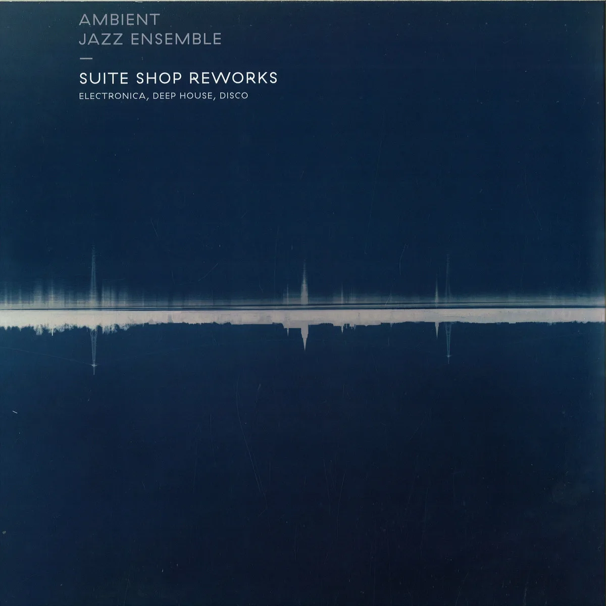 Ambient Jazz Ensemble — Suite Shop Reworks LP 2x12"