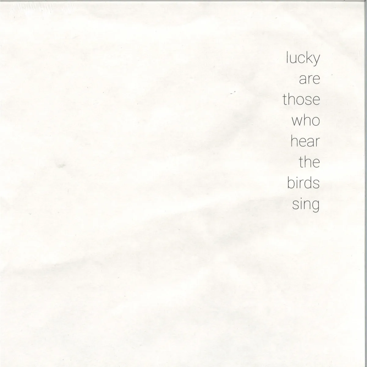 Various — Lucky Are Those Who Hear The Birds Sing (LP)