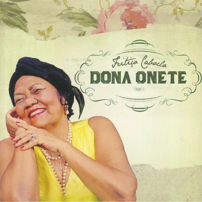 Dona ONETE — Feitico Caboclo (remastered)
