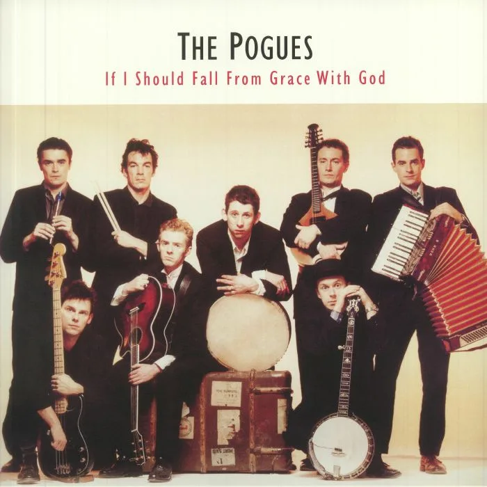 The POGUES — If I Should Fall From Grace With God